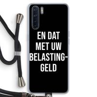 Belastinggeld - Zwart: Oppo A91 Transparant Hoesje met koord