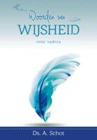 Woorden van wijsheid - A. Schot - ebook