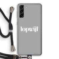 Topwijf Grijs Wit: Samsung Galaxy S21 Plus Transparant Hoesje met koord
