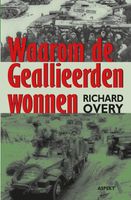 Waarom de geallieerden wonnen - Richard Overy - ebook