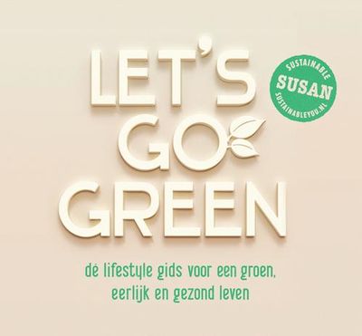 Let's go green - Susan Gerritsen-Overakker - ebook