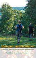 2000 jaar warme voeten, wandelen en stilstaan bij Nederlandse energiebronnen (Paperback)