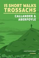 Wandelgids 15 Short Walks Trossachs | Cicerone