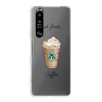 But first coffee: Sony Xperia 1 III Transparant Hoesje