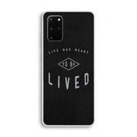 To be lived: Samsung Galaxy S20 Plus Transparant Hoesje To be lived: Samsung Galaxy S20 Plus Transparant Hoesje
