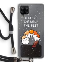 You're Shrimply The Best: Samsung Galaxy A12 Transparant Hoesje met koord You're Shrimply The Best: Samsung Galaxy A12 Transparant Hoesje met koord