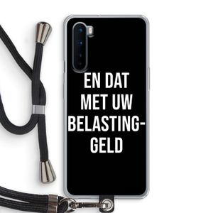 Belastinggeld - Zwart: OnePlus Nord Transparant Hoesje met koord