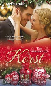 Een verrukkelijke kerst - Kate Hardy, Carol Marinelli, Cathy Williams - ebook