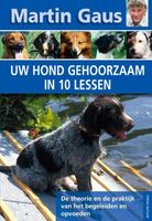 Uw hond gehoorzaam in 10 lessen - Martin Gaus - ebook - thumbnail