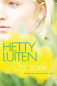 Op zoek - Hetty Luiten - ebook