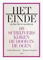 Het einde en hoe het te overleven - Gaea Schoeters, Katrien Steyaert - ebook