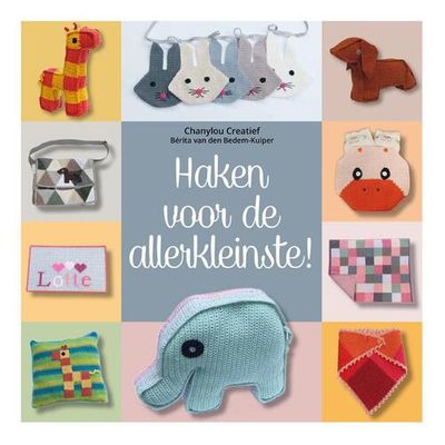 Haken voor de allerkleinste! - Berita van den Bedem-Kuiper - Hardcover (9789082741308)