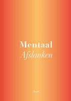 Mentaal Afslanken (Hardback)