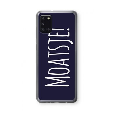Moatsje!: Samsung Galaxy A31 Transparant Hoesje