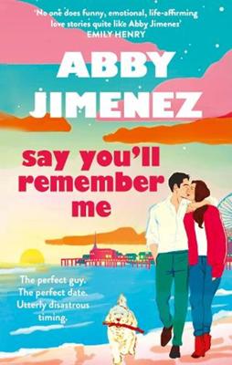Say You&apos;ll Remember Me