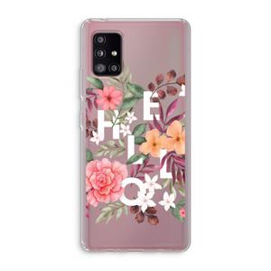 Hello in flowers: Samsung Galaxy A51 5G Transparant Hoesje