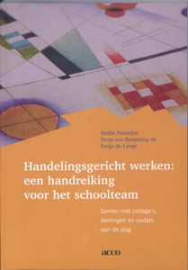 Handelingsgericht werken: een handreiking voor het schoolteam