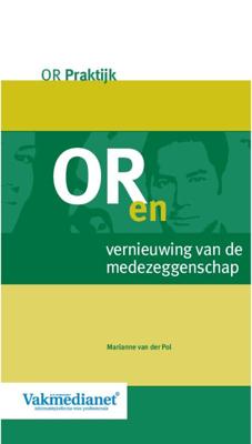 OR en vernieuwing van de medezeggenschap (Paperback)