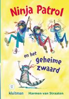 Ninja Patrol en het geheime zwaard (Hardback) Ninja Patrol en het geheime zwaard (Hardback)