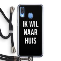 Ik wil naar huis - Zwart: Samsung Galaxy A40 Transparant Hoesje met koord
