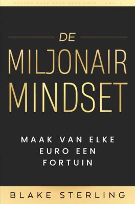 Boeken over Geld Verdienen - De Miljonair Mindset - Volume 1 - Boeken Over Geld Verdienen - ebook