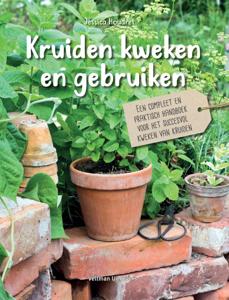 Kruiden kweken en gebruiken (Paperback)