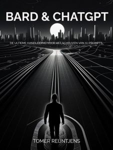 Bard, Copilot & ChatGPT - Tomer Reijntjens - ebook