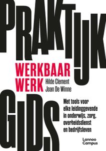 Praktijkgids werkbaar werk - Joan De Winne, Hilde Clement - ebook