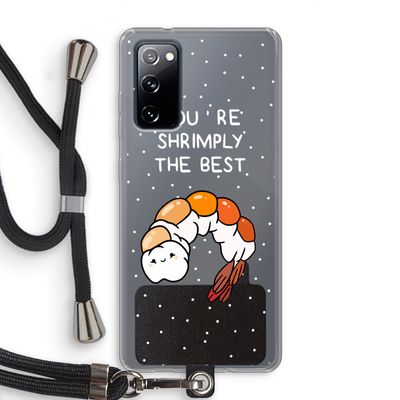 You're Shrimply The Best: Samsung Galaxy S20 FE / S20 FE 5G Transparant Hoesje met koord