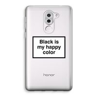 Black is my happy color: Honor 6X Transparant Hoesje