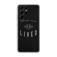 To be lived: Samsung Galaxy S21 Ultra Transparant Hoesje