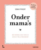 Onder mama's - Sonia Pypaert - ebook