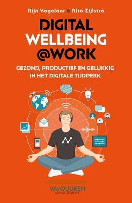 Digital wellbeing @ work - Rita Zijlstra, Rijn Vogelaar - ebook
