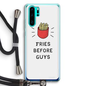 Fries before guys: Huawei P30 Pro Transparant Hoesje met koord