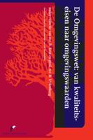 De omgevingswet: van kwaliteitseisen naar omgevingswaarden (Paperback)
