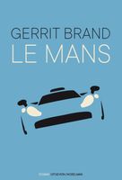 Le Mans - Gerrit Brand - ebook