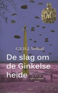 De slag om de Ginkelse heide bij Ede (Paperback)