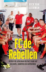 FC de Rebellen - Rick van Leeuwen - ebook