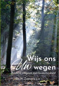 Wijs ons Uw wegen - - ebook