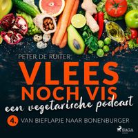 Vlees noch vis - een vegetarische podcast; Van bieflapje naar bonenburger - thumbnail