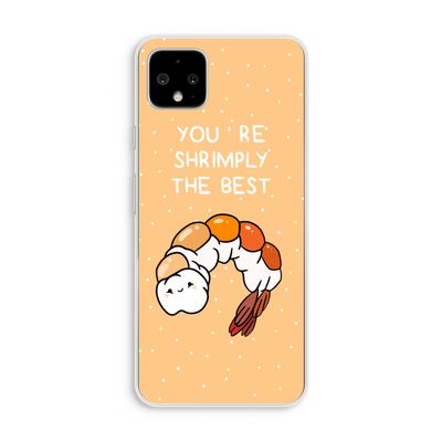 You're Shrimply The Best: Pixel 4 XL Transparant Hoesje