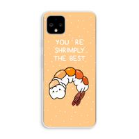 You're Shrimply The Best: Pixel 4 XL Transparant Hoesje