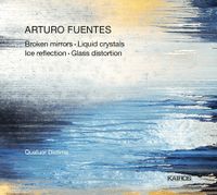 Arturo Fuentes: Broken Mirrors & Liquid Crystals & Ice Reflection - CD (9120040735159) - thumbnail
