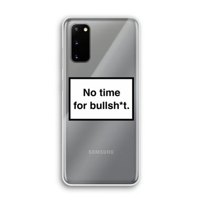 No time: Samsung Galaxy S20 Transparant Hoesje