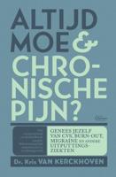 Altijd moe & chronische pijn ? (Paperback)