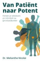 Van patiënt naar potent (Paperback)