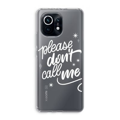 Don't call: Xiaomi Mi 11 Transparant Hoesje