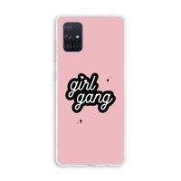 Girl Gang: Galaxy A71 Transparant Hoesje