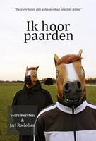 Ik hoor paarden (Paperback)