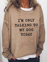 I'm Only Talking To My Dog Today Women's long sleeve sweatshirt - thumbnail